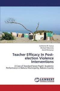 bokomslag Teacher Efficacy in Post-Election Violence Interventions