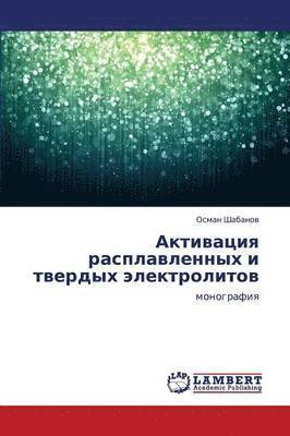 bokomslag Aktivatsiya Rasplavlennykh I Tverdykh Elektrolitov