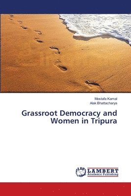 Grassroot Democracy and Women in Tripura 1