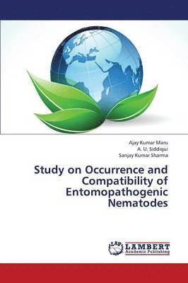 Study on Occurrence and Compatibility of Entomopathogenic Nematodes 1