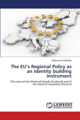 The EU's Regional Policy as an Identity building instrument 1