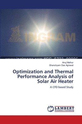 Optimization and Thermal Performance Analysis of Solar Air Heater 1