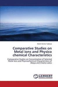 bokomslag Comparative Studies on Metal ions and Physico chemical Characteristics