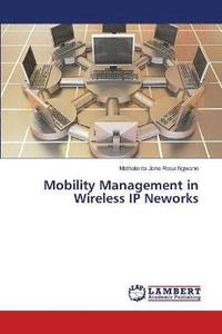 bokomslag Mobility Management in Wireless IP Neworks