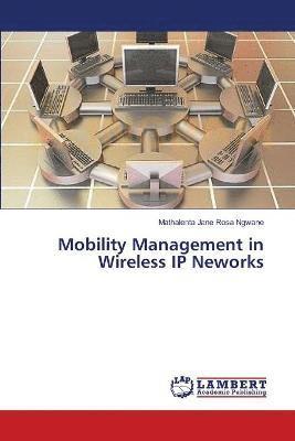 Mobility Management in Wireless IP Neworks 1