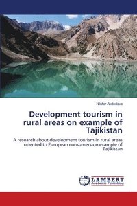 bokomslag Development tourism in rural areas on example of Tajikistan