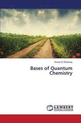 Bases of Quantum Chemistry 1