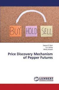 bokomslag Price Discovery Mechanism of Pepper Futures