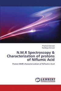 bokomslag N.M.R Spectroscopy & Characterization of protons of Niflumic Acid