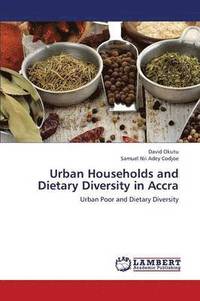 bokomslag Urban Households and Dietary Diversity in Accra