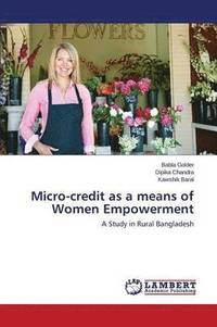 bokomslag Micro-Credit as a Means of Women Empowerment