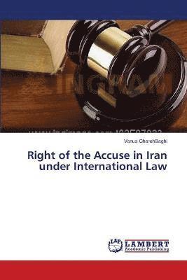 Right of the Accuse in Iran under International Law 1