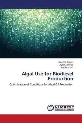 Algal Use for Biodiesel Production 1