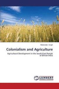 bokomslag Colonialism and Agriculture