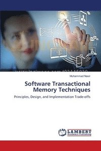 bokomslag Software Transactional Memory Techniques