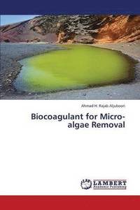 bokomslag Biocoagulant for Micro-algae Removal