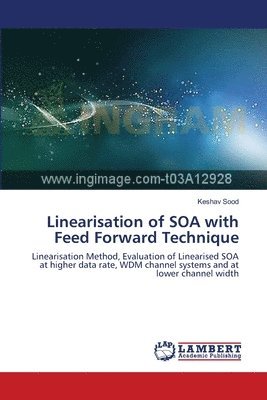 Linearisation of SOA with Feed Forward Technique 1