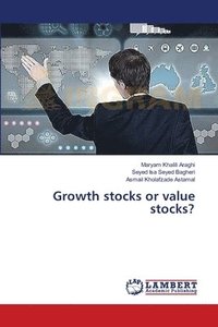 bokomslag Growth stocks or value stocks?