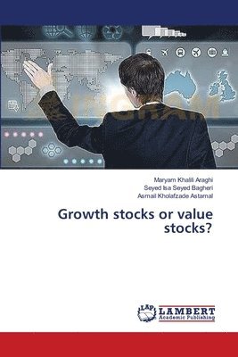 Growth stocks or value stocks? 1