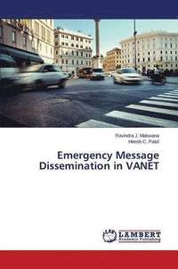 bokomslag Emergency Message Dissemination in VANET