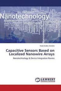 bokomslag Capacitive Sensors Based on Localized Nanowire Arrays