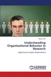 bokomslag Understanding Organizational Behavior in Research