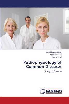 bokomslag Pathophysiology of Common Diseases