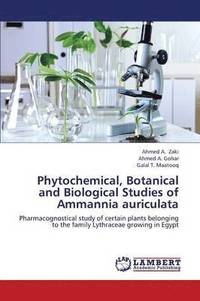 bokomslag Phytochemical, Botanical and Biological Studies of Ammannia auriculata