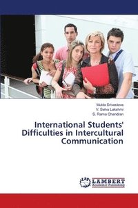 bokomslag International Students' Difficulties in Intercultural Communication