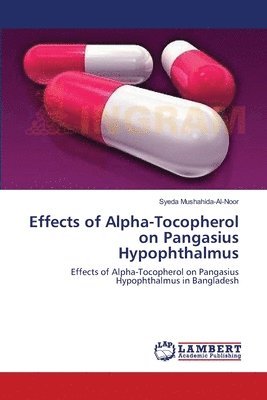 Effects of Alpha-Tocopherol on Pangasius Hypophthalmus 1