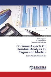 bokomslag On Some Aspects Of Residual Analysis In Regression Models