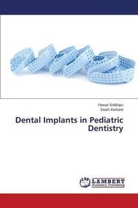 bokomslag Dental Implants in Pediatric Dentistry