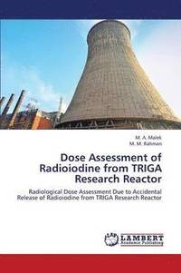 bokomslag Dose Assessment of Radioiodine from Triga Research Reactor