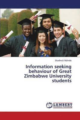 bokomslag Information seeking behaviour of Great Zimbabwe University students