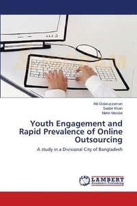 bokomslag Youth Engagement and Rapid Prevalence of Online Outsourcing