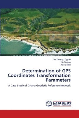 Determination of GPS Coordinates Transformation Parameters 1