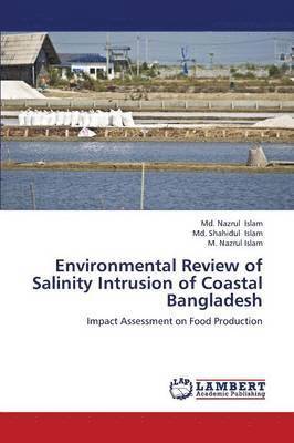 Environmental Review of Salinity Intrusion of Coastal Bangladesh 1