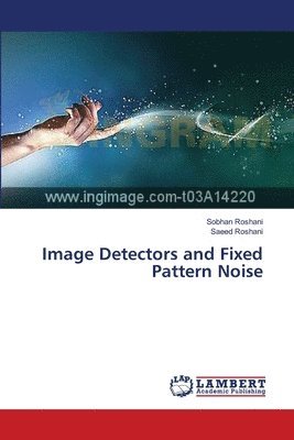 Image Detectors and Fixed Pattern Noise 1