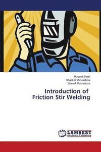 bokomslag Introduction of Friction Stir Welding
