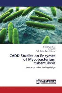 bokomslag CADD Studies on Enzymes of Mycobacterium tuberculosis