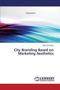 bokomslag City Branding Based on Marketing Aesthetics