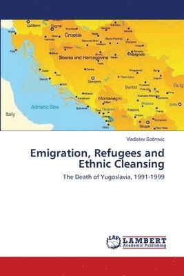 bokomslag Emigration, Refugees and Ethnic Cleansing