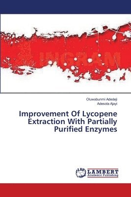 Improvement Of Lycopene Extraction With Partially Purified Enzymes 1