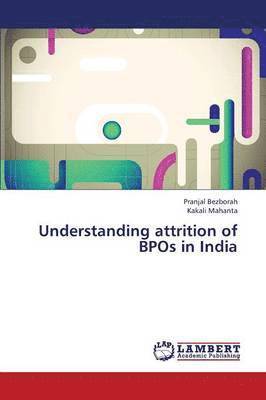 Understanding attrition of BPOs in India 1