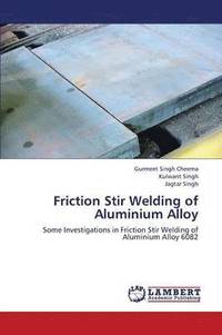 bokomslag Friction Stir Welding of Aluminium Alloy