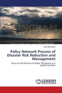 bokomslag Policy Network Process of Disaster Risk Reduction and Management