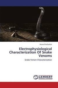 bokomslag Electrophysiological Characterization of Snake Venoms