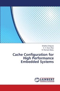 bokomslag Cache Configuration for High Performance Embedded Systems