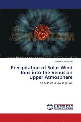 Precipitation of Solar Wind Ions into the Venusian Upper Atmosphere 1
