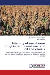bokomslag Intensity of seed-borne fungi in farm saved seeds of oil and cereals